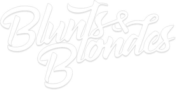 Blunts & Blondes